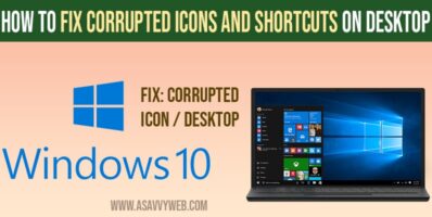 How to fix corrupted icons and Shortcuts on Desktop in windows 11