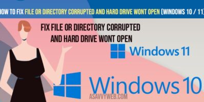 How to fix file or Directory Corrupted and Hard Drive Wont Open (windows 10 / 11)