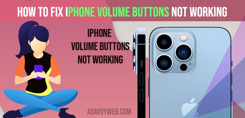 iPhone Volume Buttons not Working