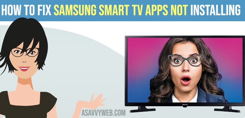 How to Fix Samsung Smart TV Apps Not Installing
