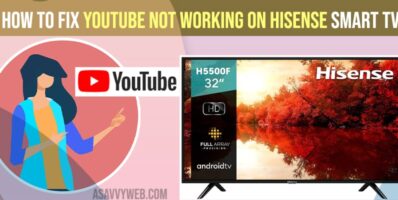 How to fix youtube not working on Hisense smart tv
