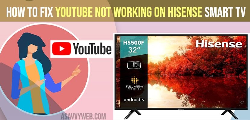 How to fix youtube not working on Hisense smart tv