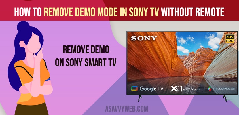 How to Remove Demo Mode in Sony Smart tv Without Remote