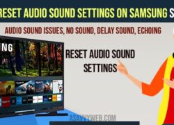 How to reset audio settings on samsung smart tv