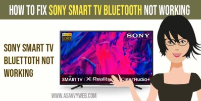 Fix Sony Smart tv Bluetooth Not Working