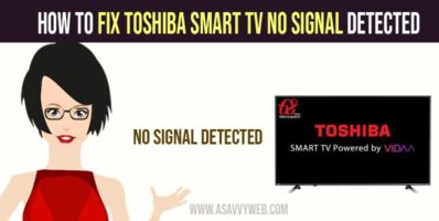 Fix Toshiba Smart tv No Signal Detected
