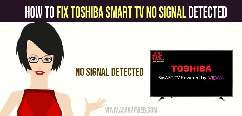Fix Toshiba Smart tv No Signal Detected