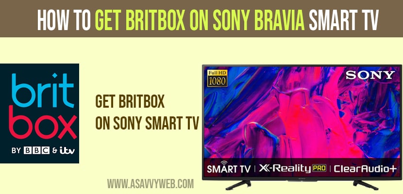 Get Britbox on Sony Bravia Smart TV