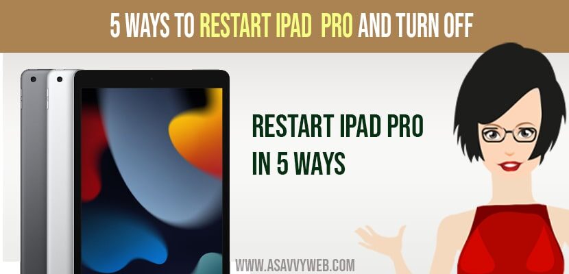 Restart iPad Pro and Turn OFF