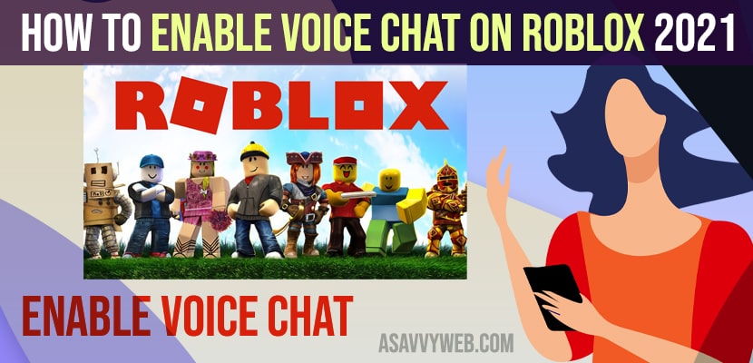 How to Enable Voice Chat on Roblox 2021