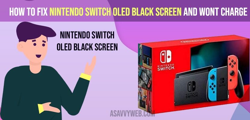 How to Fix Nintendo Switch OLED Black Screen and wont Charge