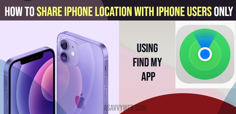 How to Share iPhone Location with iPhone Users Only Using Find My App