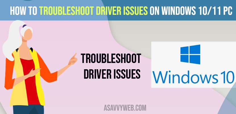 How to Troubleshoot Driver Issues on Windows 10/11 PC