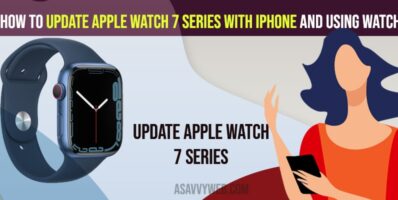 How to Update Apple Watch 7 Series With iPhone and Using Watch