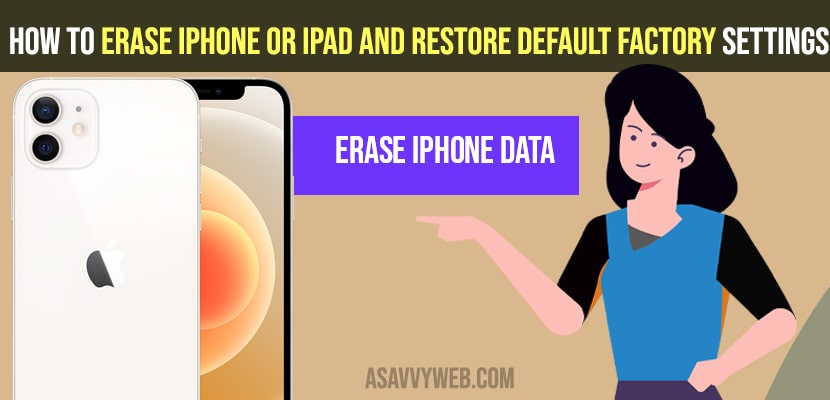How to Erase iPhone or iPad and Restore to Default Factory Settings