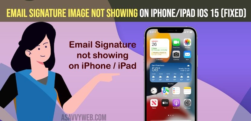 Fixed: Email Signature Image Not Showing on iPhone/iPad iOS 15