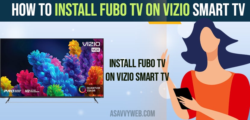 How to install Fubo TV on Vizio smart TV