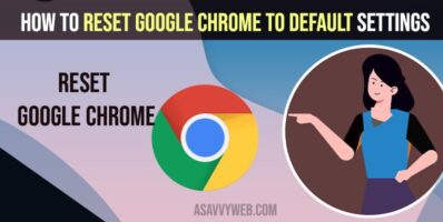 How to reset google chrome to default settings