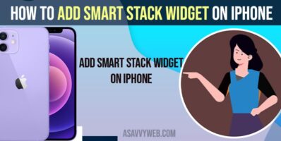 How to add Smart Stack Widget on iPhone 15, 14 (iPhone 13,12,11 etc) and Edit or Move