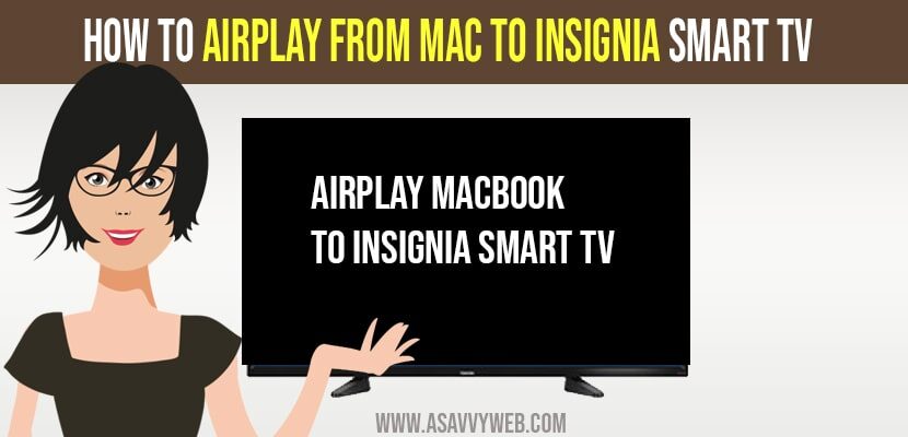 how to airplay from macbook to insignia smart tv