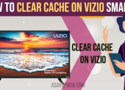 Clear Cache on Vizio Smart TV