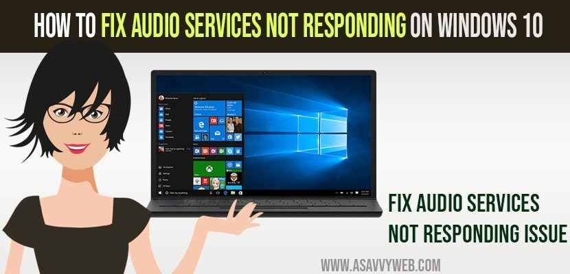how to fix audio services not responding in windows 10