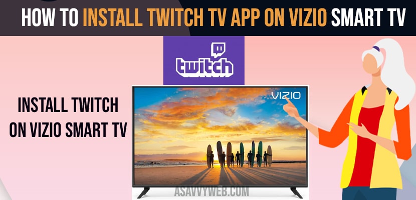 How to Install Twitch on Vizio smart TV
