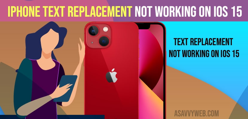 iPhone Text Replacement Not Working on iOS 15, iOS 14