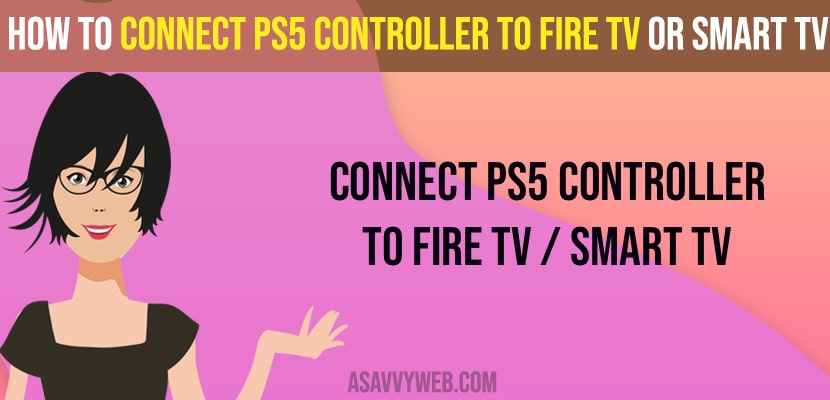 Connect PS5 Controller to Fire tv or Smart tv