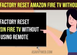 Factory Reset Amazon Fire tv Without Remote