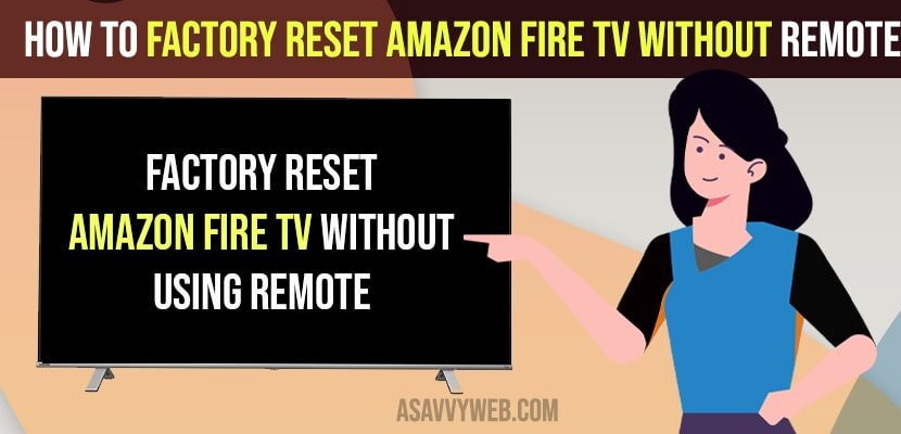 Factory Reset Amazon Fire tv Without Remote