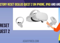 Factory Reset Oculus Quest 2 on iPhone