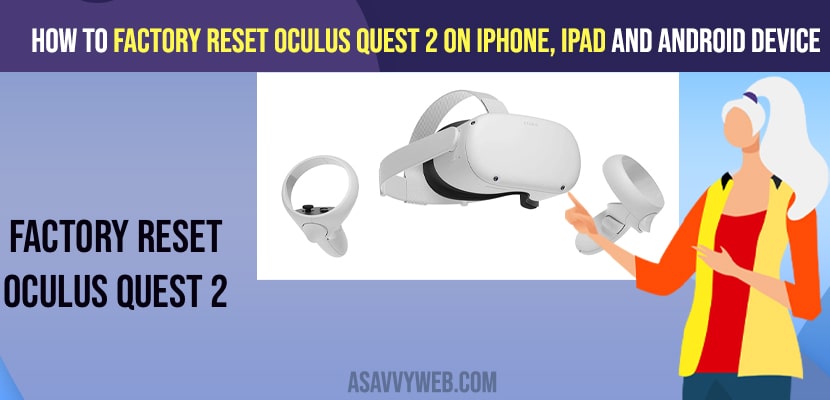 Factory Reset Oculus Quest 2 on iPhone