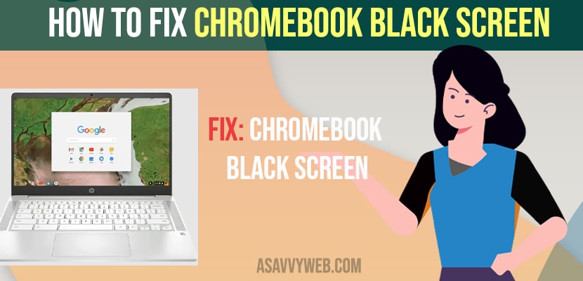 How to Fix Chromebook Black Screen