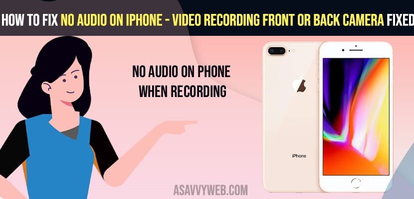 How to Fix No Audio on iPhone When Video Recording Front or Back Camera