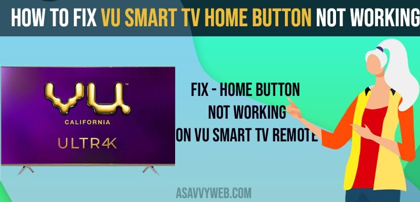 How to Fix VU Smart tv Home Button Not Working