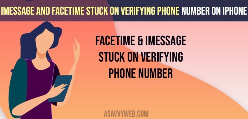iMessage and Facetime Stuck on Verifying Phone Number on iPhone