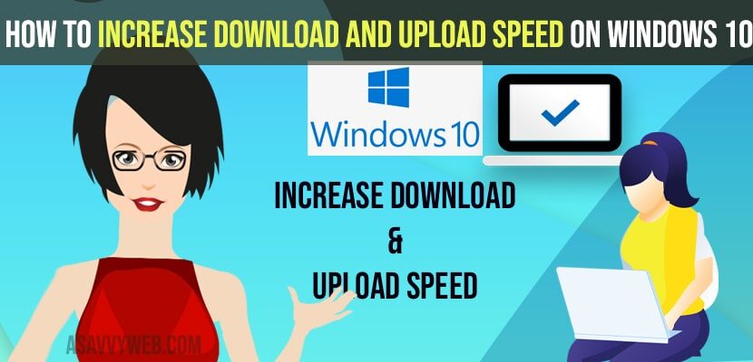 Increase Download and Upload Speed on Windows 10