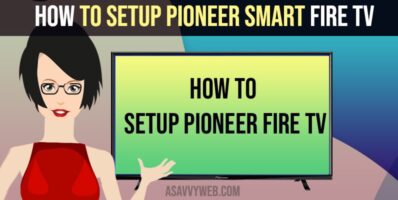 Setup Pioneer Smart Fire tv