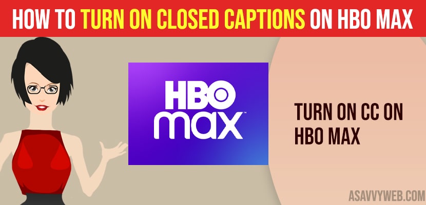 Turn on Closed Captions on HBO Max