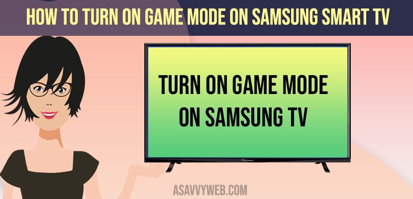 How to Turn on Game Mode on Samsung Smart tv