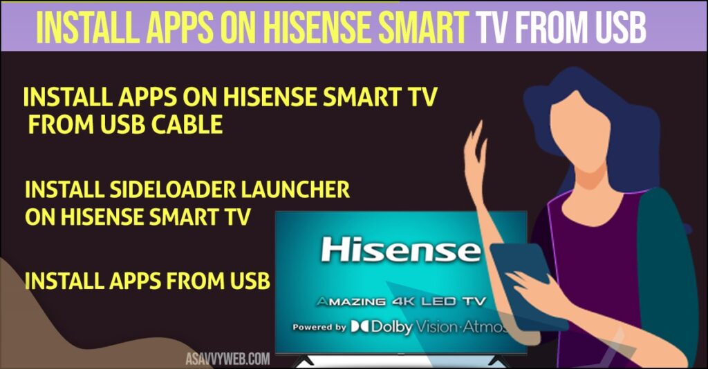how to Install Apps on Hisense Smart TV From USB