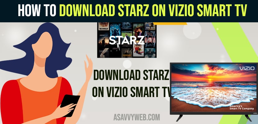 How to Download Starz on Vizio smart TV