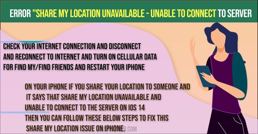 Error "Share My Location Unavailable - Unable To Connect To Server on iOS 14.5.1