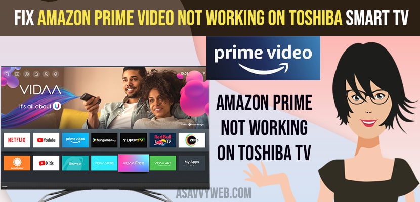 Amazon Prime Video Not Working on Toshiba Smart tv