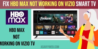 Fix HBO Max Not Working on Vizio Smart tv