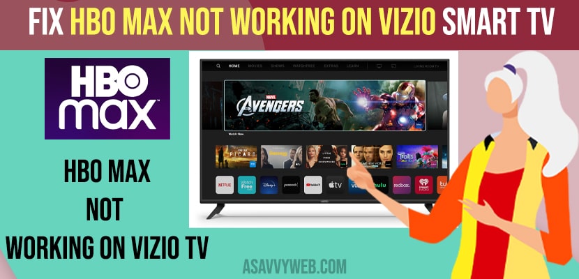 Fix HBO Max Not Working on Vizio Smart tv
