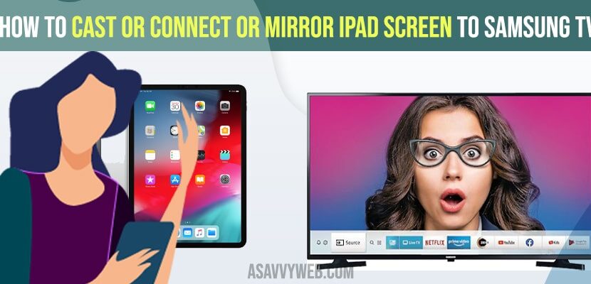 To Samsung Smart Tv Airplay, How Do I Mirror My Ipad To Samsung Smart Tv