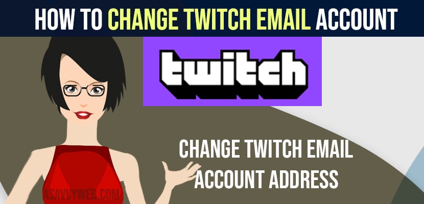How to Change Twitch Account Email Account