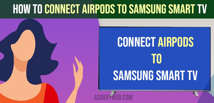Connect Airpods to Samsung Smart tv